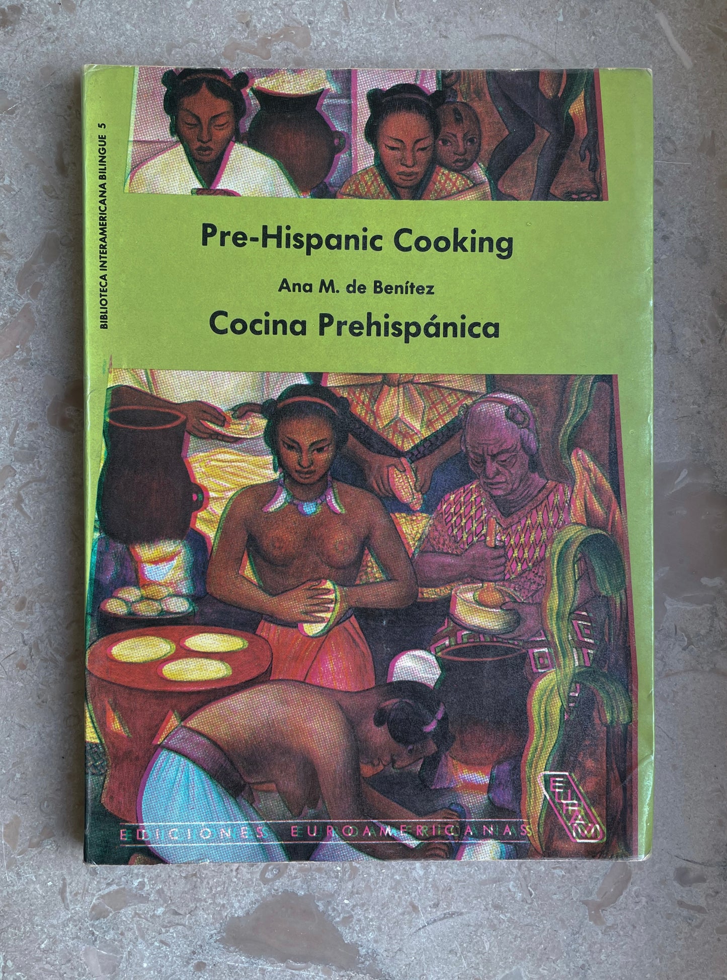 Vintage Cookbook “Pre-Hispanic Cooking”